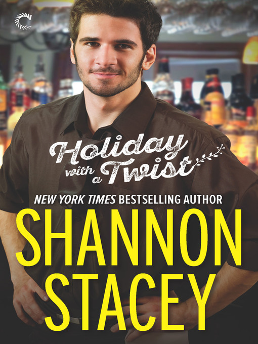Title details for Holiday with a Twist by Shannon Stacey - Available